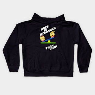 Hope is stronger than fear - white text Kids Hoodie